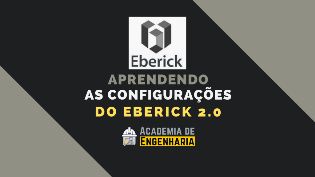 Aprendendo As Configurações Do Eberick – Academia De Engenharia